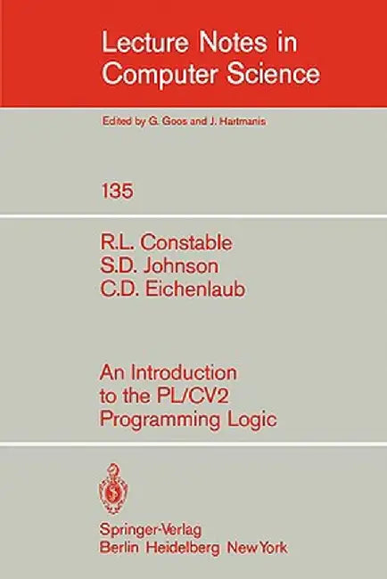 An Introduction to the Pl/Cv2 Programming Logic by R. L. Constable