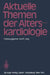 Aktuelle Themen Der Alterskardiologie by E. Lang, O. -E Durst, C. -J Estler