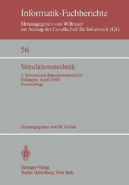 Simulationstechnik: 1. Symposium Simulationstechnik Erlangen, 26. - 28. April 1982 Proceedings by M. Goller