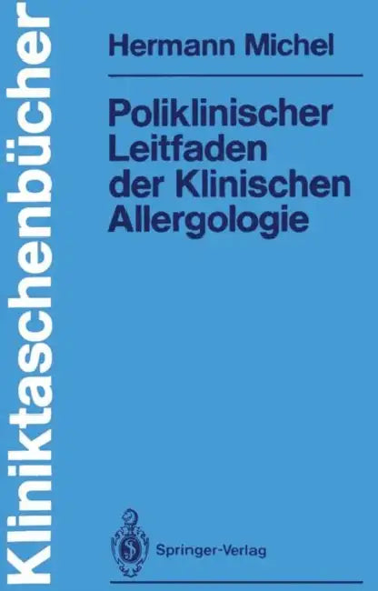 Poliklinischer Leitfaden Der Klinischen Allergologie by Hermann Michel