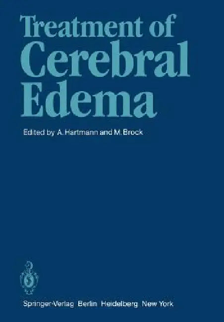 Treatment of Cerebral Edema by A. Hartmann, Mario Brock
