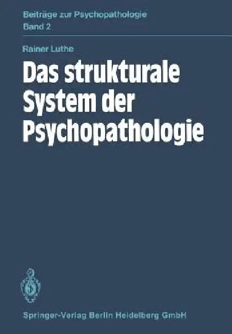 Das Strukturale System Der Psychopathologie by R. Luthe