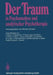 Der Traum in Psychoanalyse Und Analytischer Psychotherapie by F. Beese, M. Ermann