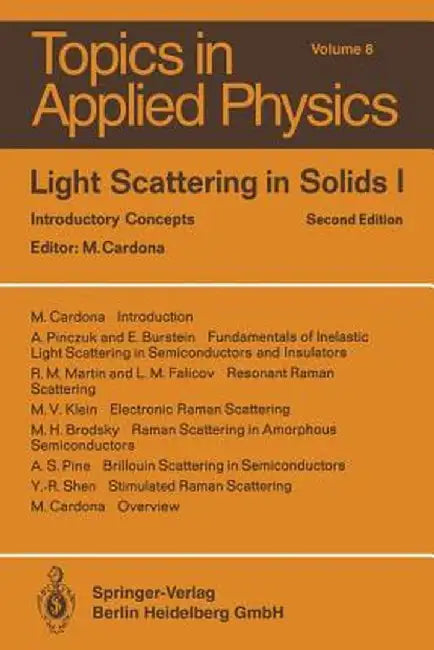 Light Scattering in Solids I: Introductory Concepts by M. Cardona