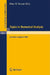 Topics in Numerical Analysis: Proceedings of the S.E.R.C. Summer School, Lancaster, July 19 - August 21, 1981 by P. R. Turner