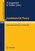 Combinatorial Theory: Proceedings of a Conference Held at Schloss Rauischholzhausen, May 6-9, 1982 by D. Jungnickel