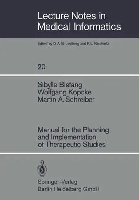 Manual for the Planning and Implementation of Therapeutic Studies by S. Biefang