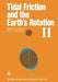 Tidal Friction and the Earth's Rotation II: Proceedings of a Workshop Held at the Centre for Interdisciplinary Research (Zif) of the University of Bie by P. Brosche