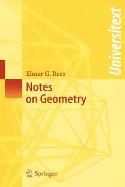 Notes on Geometry by Elmer G. Rees