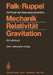 Mechanik, Relativität, Gravitation: Die Physik Des Naturwissenschaftlers by Gottfried Falk, Wolfgang Ruppel