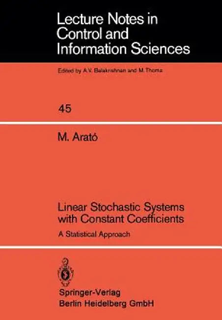 Linear Stochastic Systems with Constant Coefficients: A Statistical Approach by M. Arato
