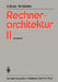 Rechnerarchitektur II: Strukturen by Arndt Bode, Wolfgang Händler