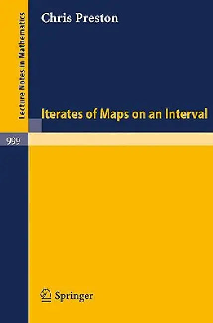 Iterates of Maps on an Interval by C. Preston