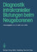 Diagnostik Intrakranieller Blutungen Beim Neugeborenen by U. Haller, L. Wille