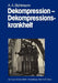 Dekompression -- Dekompressionskrankheit by A. a. Bühlmann