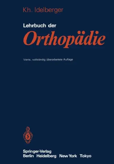 Lehrbuch Der Orthopädie by K. Idelberger