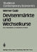 Devisenmärkte Und Wechselkurse: Eine Theoretische Und Empirische Analyse by W. Gaab