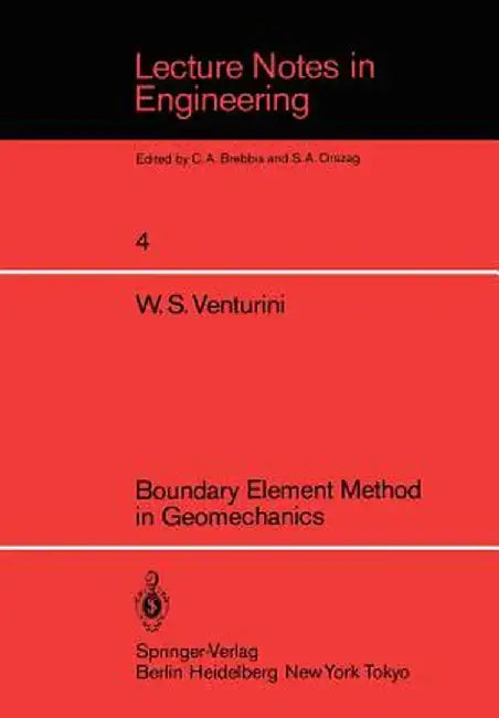 Boundary Element Method in Geomechanics by W. S. Venturini