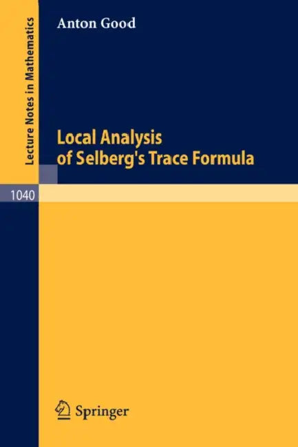 Local Analysis of Selberg's Trace Formula by A. Good