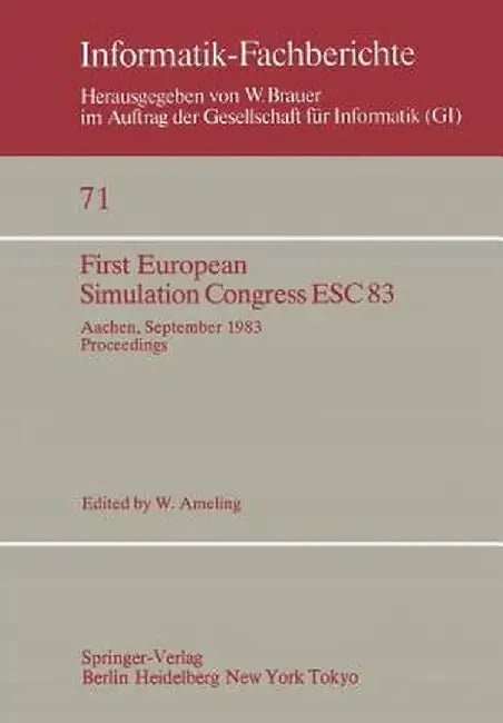 First European Simulation Congress Esc 83: Aachen, September, 12-16, 1983 Proceedings by W. Ameling