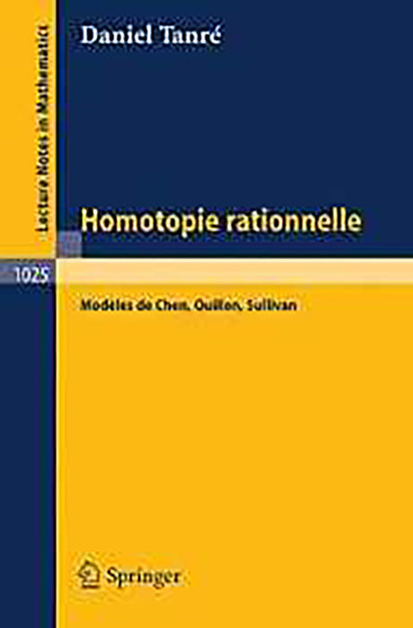 Homotopie Rationnelle: Modeles De Chen, Quillen, Sullivan