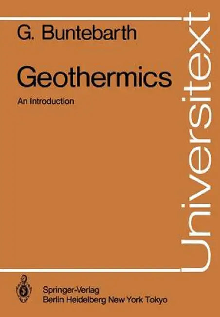 Geothermics: An Introduction by G. Buntebarth