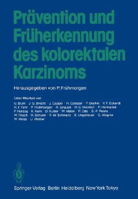 Prävention Und Früherkennung Des Kolorektalen Karzinoms by Peter Frühmorgen