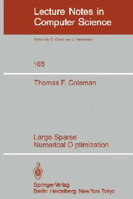 Large Sparse Numerical Optimization by T. F. Coleman