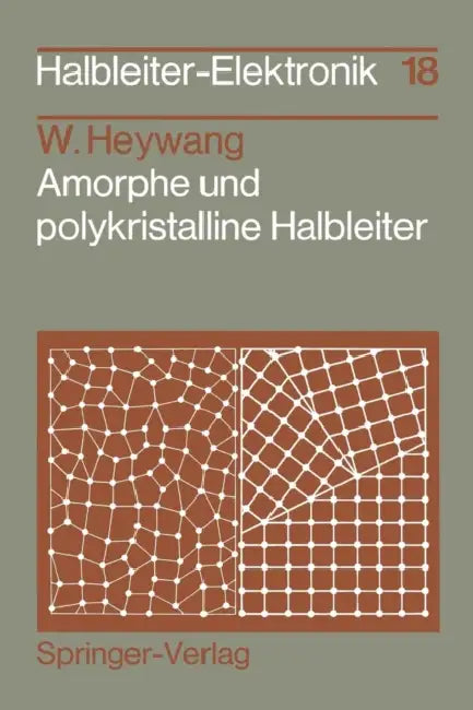 Amorphe Und Polykristalline Halbleiter by Walter Heywang