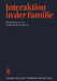 Interaktion in Der Familie by W. Becker, E. J. Brunner