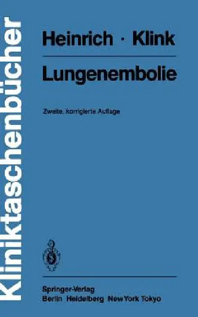 Lungenembolie by F. Heinrich, K. Klink