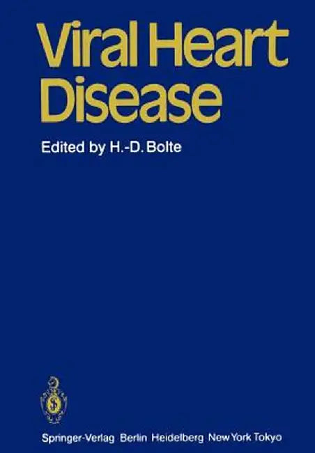 Viral Heart Disease by H. -D Bolte
