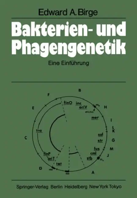 Bakterien- Und Phagengenetik: Eine Einführung by E. A. Birge, H. Matzura, E. Zyprian