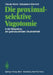 Die Proximal-Selektive Vagotomie in Der Behandlung Der Gastroduodenalen Ulkuskrankheit by A. H. Amery, C. Muller, M. Allgöwer