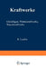 Kraftwerke: Grundlagen, Wärmekraftwerke, Wasserkraftwerke by R. Laufen