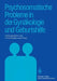 Psychosomatische Probleme in Der Gynäkologie Und Geburtshilfe by V. Frick-Bruder, P. Platz