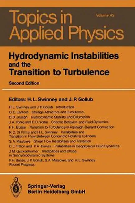 Hydrodynamic Instabilities and the Transition to Turbulence by H. L. Swinney