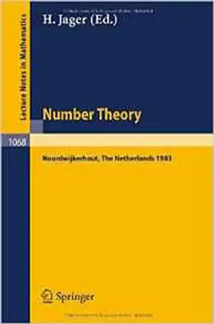 Number Theory Noordwijkerhout: Proceedings of the Journees Arithmetiques held at Noordwijkerhout (Vol. 1068) by H. Jager