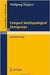 Compact Semitopological Semigroups: An Intrinsic Theory (Vol. 1079) by Wolfgang Ruppert