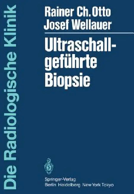 Ultraschallgeführte Biopsie by G. Pedio, R. Otto, S. Nil