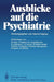 Ausblicke Auf Die Psychiatrie by H. Hippius, B. Hess, H. Hippius