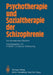 Psychotherapie Und Sozialtherapie Der Schizophrenie: Ein Internationaler Überblick by H. Stierlin, Ulrike Bauer, L. C. Wynne