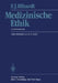 Medizinische Ethik: Ein Arbeitsbuch by H. -G Koch, F. J. Illhardt