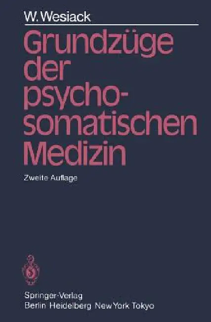 Grundzüge Der Psychosomatischen Medizin by W. Wesiack