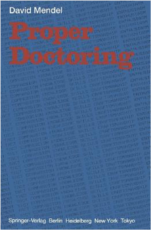 Proper Doctoring by D. Mendel