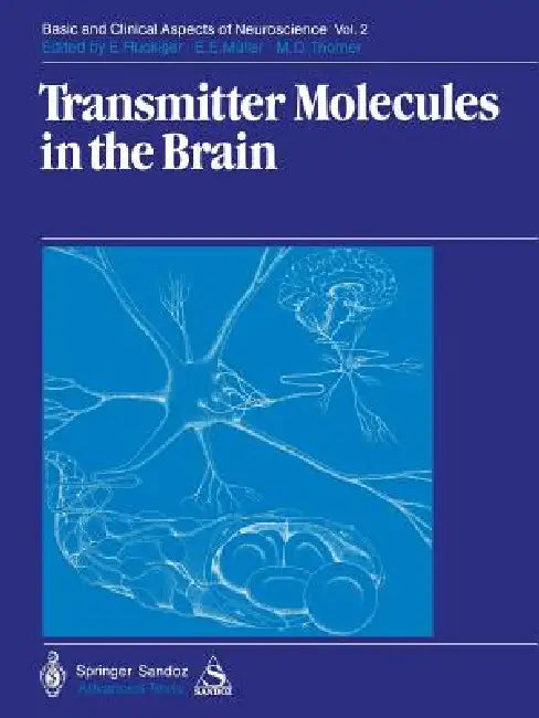 Transmitter Molecules in the Brain: Part I: Biochemistry of Transmitter Molecules Part II: Function and Dysfunction by George Fink, Judith McQueen, Anthony J. Harmar