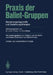PRAXIS Der Balint-Gruppen: Beziehungsdiagnostik Und Beziehungstherapie by M. Balint, Erich Fromm, Boris Luban-Plozza