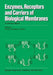 Enzymes, Receptors, and Carriers of Biological Membranes: A Laboratory Manual by A. Azzi