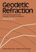 Geodetic Refraction: Effects of Electromagnetic Wave Propagation Through the Atmosphere by F. K. Brunner