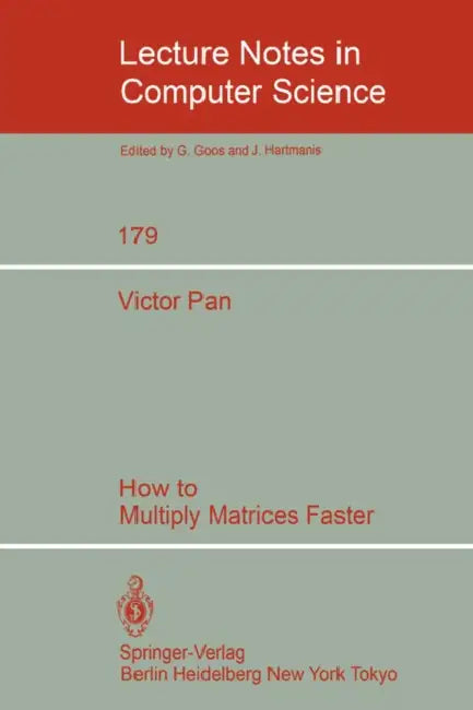 How to Multiply Matrices Faster by V. Pan